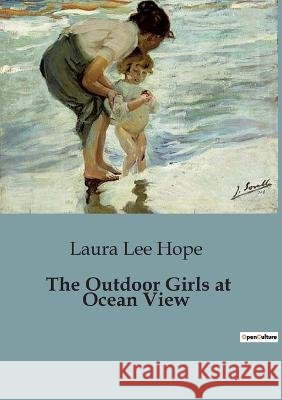 The Outdoor Girls at Ocean View Laura Lee Hope   9791041828289 Culturea