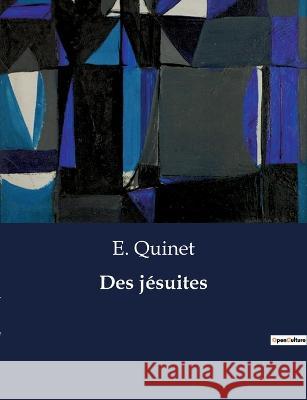 Des jesuites E Quinet   9791041831272 Culturea