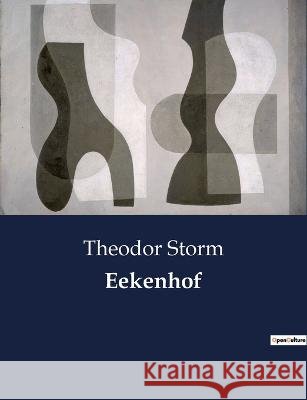 Eekenhof Theodor Storm   9791041900459 Culturea