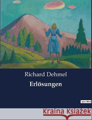 Erlösungen Dehmel, Richard 9791041900572