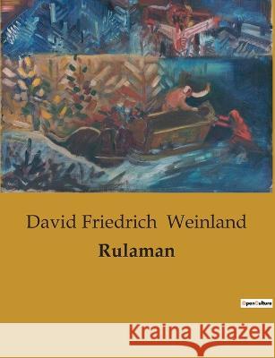 Rulaman David Friedrich Weinland   9791041903092