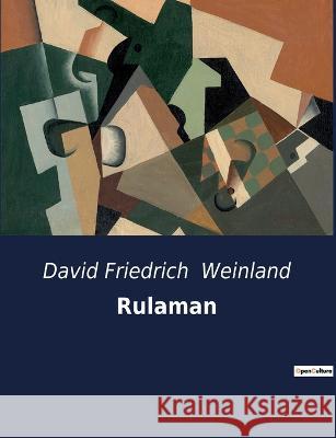 Rulaman David Friedrich Weinland   9791041903276