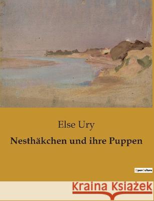 Nesthakchen und ihre Puppen Else Ury   9791041906536 Culturea
