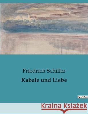 Kabale und Liebe Friedrich Schiller   9791041907267 Culturea