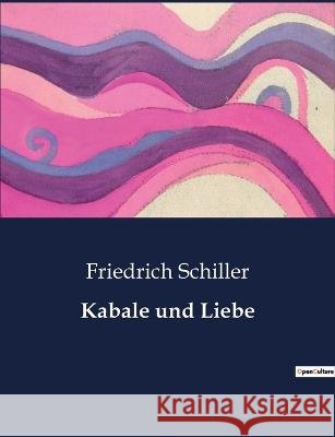 Kabale und Liebe Friedrich Schiller   9791041907274 Culturea