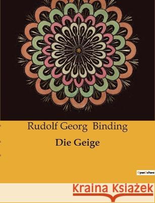 Die Geige Rudolf Georg Binding   9791041907359 Culturea