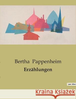 Erzahlungen Bertha Pappenheim   9791041907519