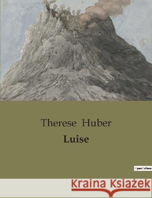 Luise Therese Huber   9791041908233