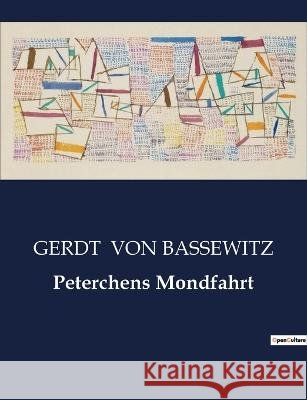 Peterchens Mondfahrt Gerdt Von Bassewitz   9791041908264