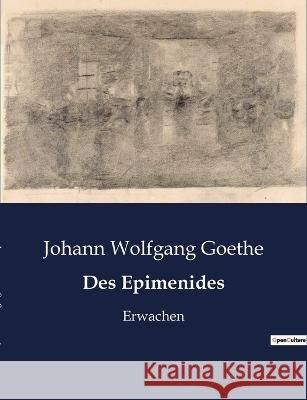 Des Epimenides: Erwachen Johann Wolfgang Goethe   9791041909834 Culturea