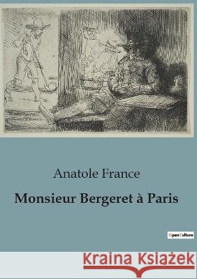 Monsieur Bergeret a Paris Anatole France   9791041911684 Culturea