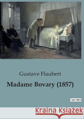 Madame Bovary (1857) Gustave Flaubert   9791041911974 Culturea