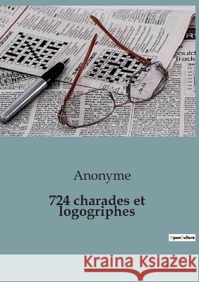 724 charades et logogriphes Anonyme   9791041921669 Culturea