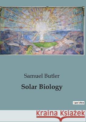 Solar Biology Samuel Butler   9791041929320 Culturea