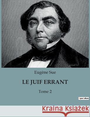 Le Juif Errant: Tome 2 Eugene Sue   9791041931859 Culturea