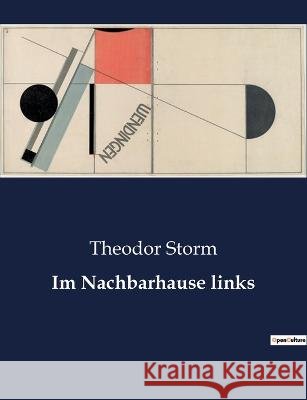 Im Nachbarhause links Theodor Storm   9791041933020 Culturea