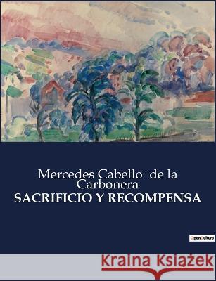 Sacrificio Y Recompensa Mercedes Cabello de la Carbonera   9791041934584