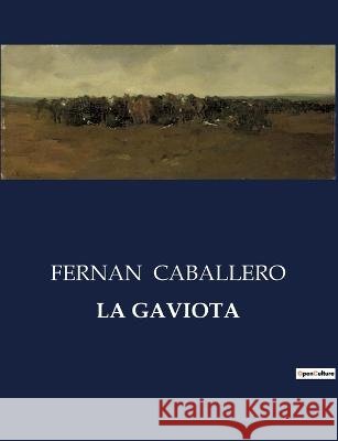 La Gaviota Fernan Caballero   9791041934812 Culturea