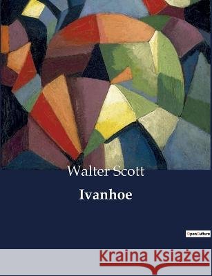 Ivanhoe Walter Scott   9791041935147 Culturea