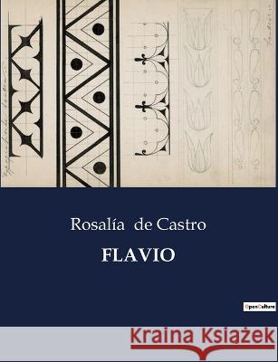 Flavio Rosalia de Castro   9791041935178 Culturea