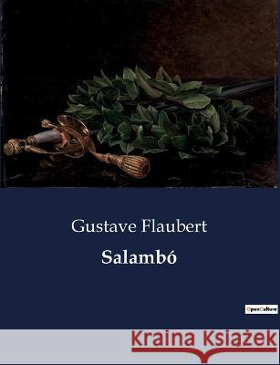 Salambo Gustave Flaubert   9791041936632 Culturea