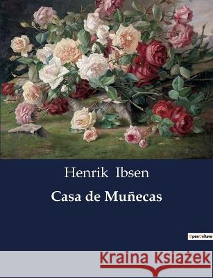 Casa de Munecas Henrik Ibsen   9791041937141 Culturea