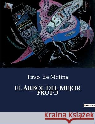 El Arbol del Mejor Fruto Tirso De Molina   9791041938100