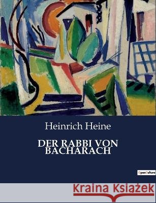 Der Rabbi Von Bacharach Heinrich Heine   9791041939701 Culturea