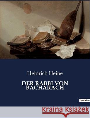 Der Rabbi Von Bacharach Heinrich Heine   9791041939718 Culturea