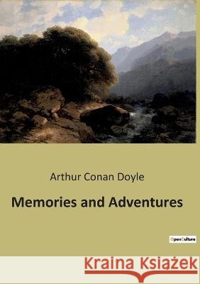 Memories and Adventures Sir Arthur Conan Doyle   9791041940592 Culturea