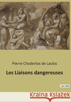 Les Liaisons dangereuses Pierre Choderlos De Laclos 9791041940653
