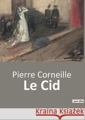 Le Cid Pierre Corneille   9791041941896 Shs Editions