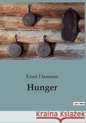 Hunger Knut Hamsun   9791041943289 Shs Editions