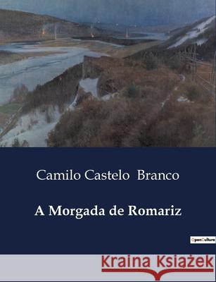 A Morgada de Romariz Camilo Castelo Branco 9791041946419