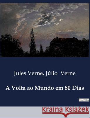 A Volta ao Mundo em 80 Dias Jules Verne, Júlio Verne 9791041946525