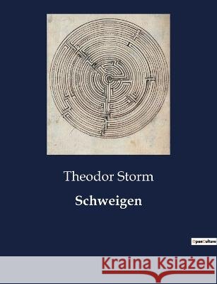 Schweigen Theodor Storm   9791041949113 Culturea