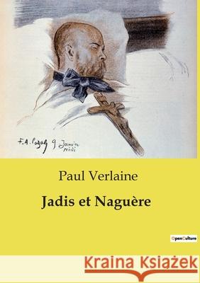Jadis et Naguère Paul Verlaine 9791041998753