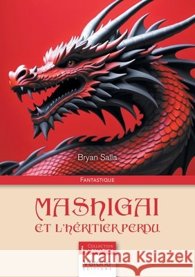 Mashigai et l'héritier perdu Salla, Bryan 9791042312855