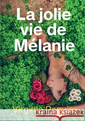 La Jolie Vie de Melanie Paquier, Virginie 9791042455590
