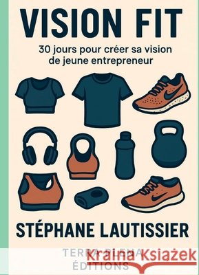 Vision Fit Lautissier, Stéphane 9791042461997