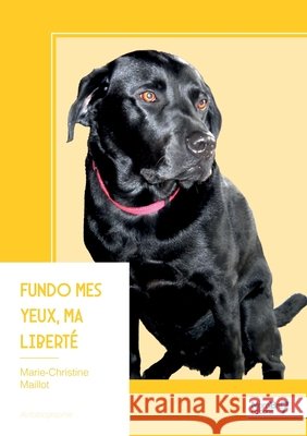 Fundo mes yeux, ma liberté Maillot, Marie-Christine 9791042714451