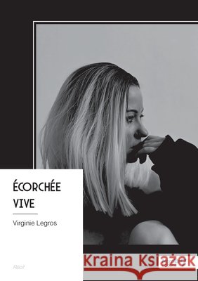 Écorchée vive Legros, Virginie 9791042724856
