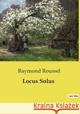 Locus Solus Raymond Roussel 9791043101427