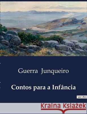 Contos para a Infância Guerra Junqueiro 9791043105043
