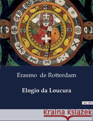 Elogio da Loucura Erasmo de Rotterdam 9791043105517
