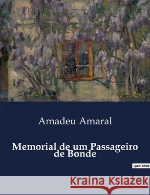 Memorial de um Passageiro de Bonde Amadeu Amaral 9791043106002