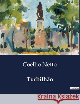 Turbilhão Coelho Netto 9791043106910