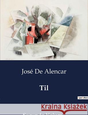 Til: Segundo Volume José de Alencar 9791043107115
