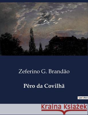 Pêro da Covilhã Zeferino G Brandão 9791043107627