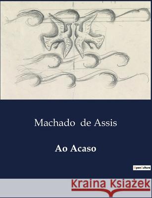 Ao Acaso Machado de Assis 9791043108402